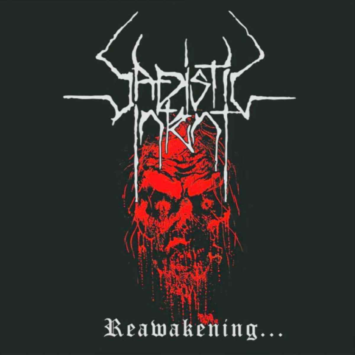 SADISTIC INTENT - Reawakening the Death-Ridden CD